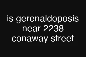 is gerenaldoposis near 2238 conaway street