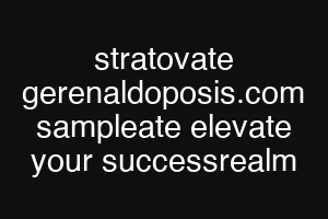 stratovate gerenaldoposis.com sampleate elevate your successrealm